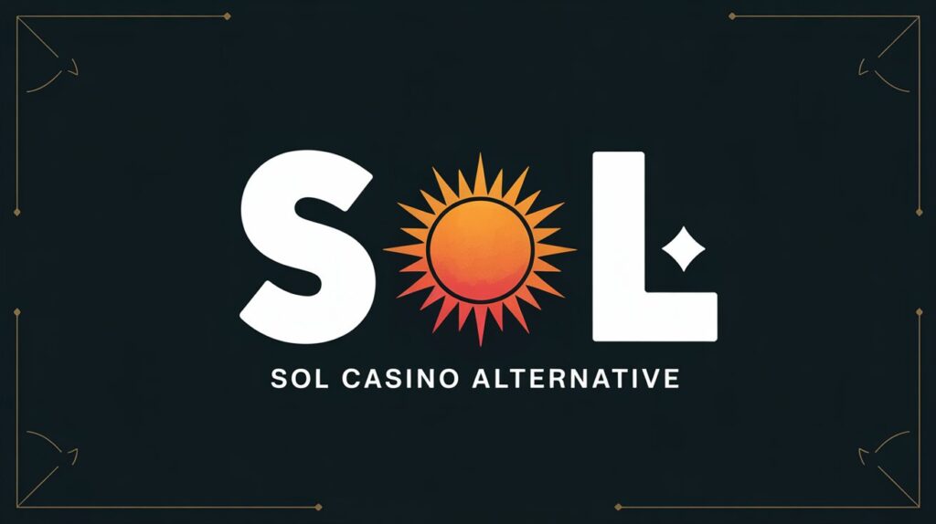 Sol Casino Alternative